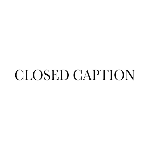 Closed Caption